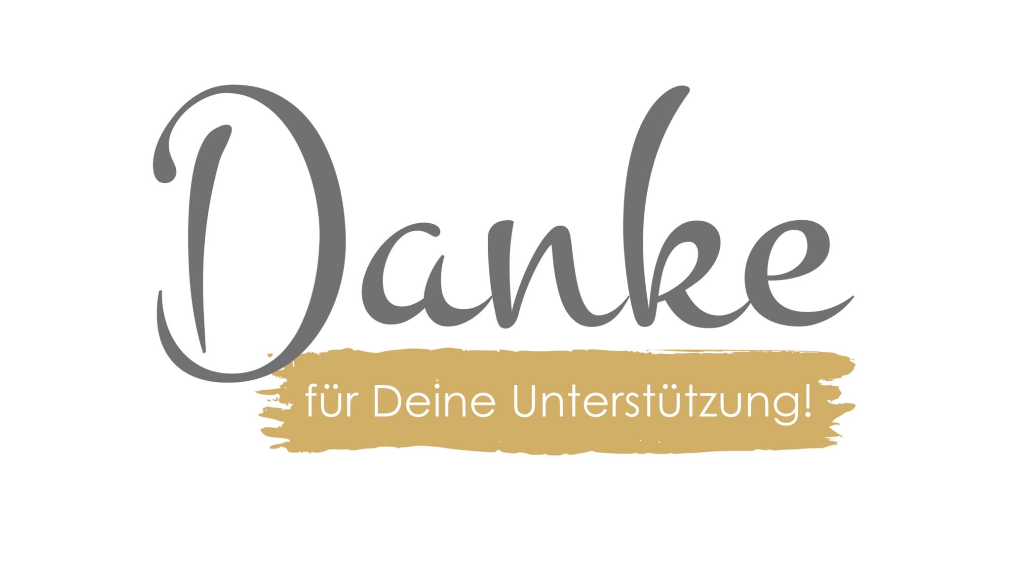 Danke für deine Unterstützung